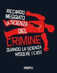 La scienza del crimine