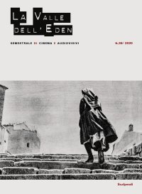 La valle dell'Eden. N.36/2020 Semestrale di Cinema e Audiovisivi.