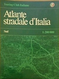 Atlante Stradale d'Italia. Sud