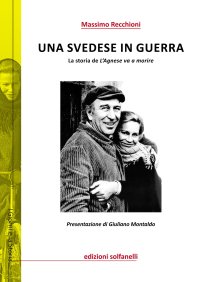 Una svedese in guerra. La storia de "L'Agnese va a morire"