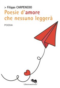 Poesie d'amore che nessuno leggerà
