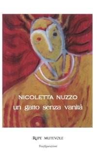 Un gatto senza vanità. Nuova ediz