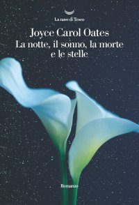 La notte, il sonno, la morte e le stelle