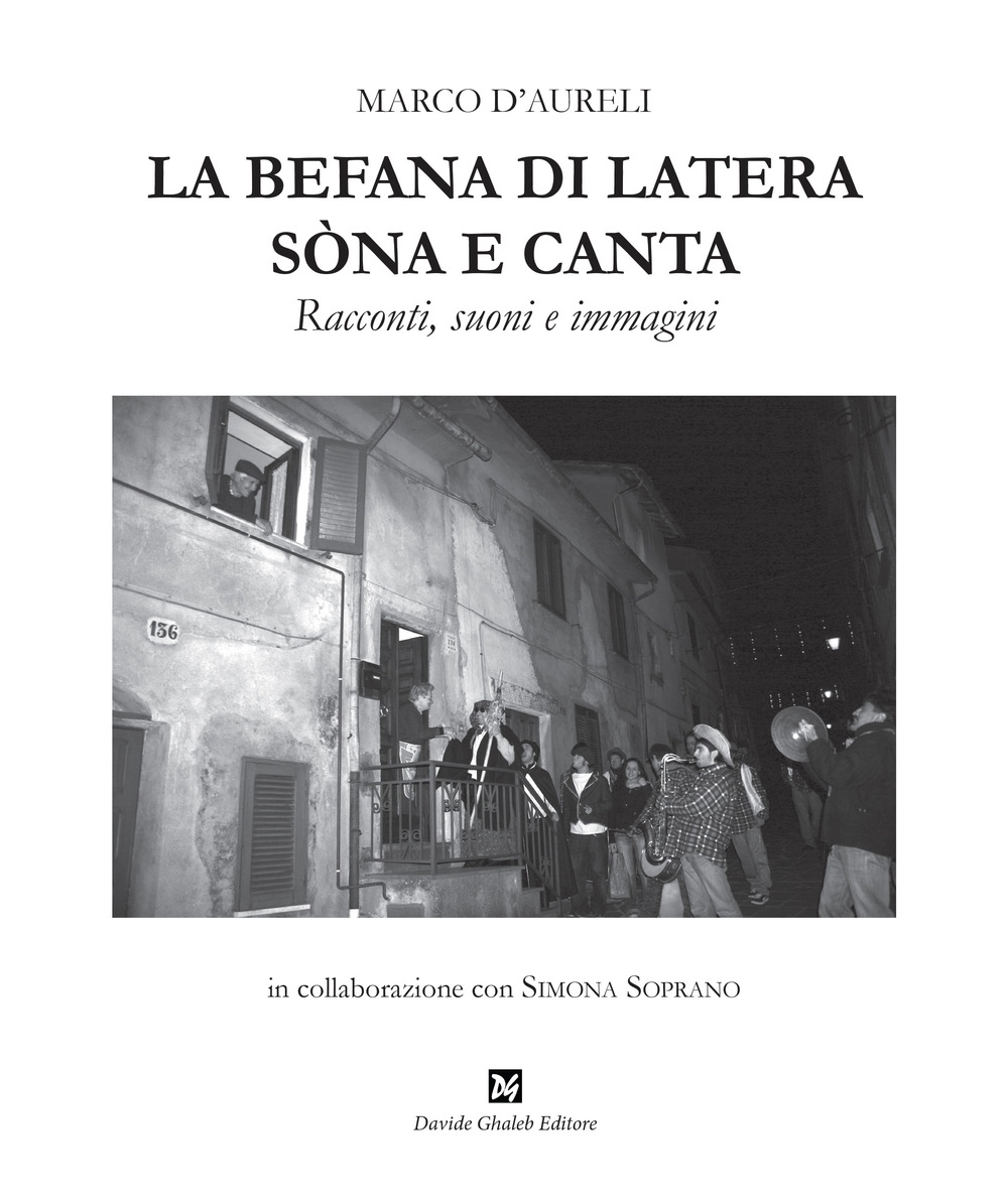 La befana di Latera sòna e canta. Racconti, suoni e immagini