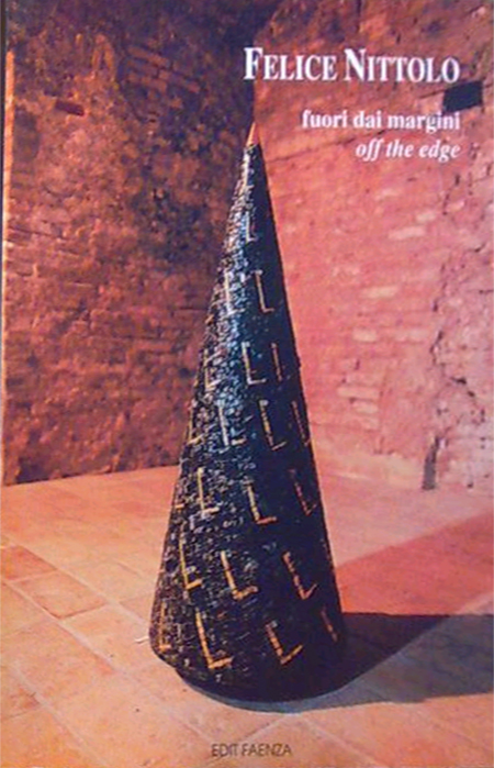 Felice Nittolo. Fuori dai Margini. Off the Edge