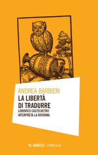 Lodovico Castelvetro interpreta la riforma