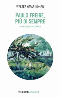 Paulo Freire, più che mai