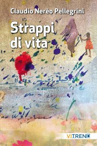 Strappi di vita. Nuova ediz
