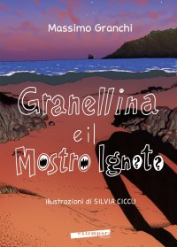 Granellina e il mostro Ignoto