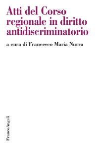 Atti del Corso regionale in diritto antidiscriminatorio