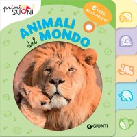 Animali del mondo. Primi suoni