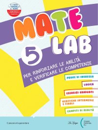 Mate Lab. Per la Scuola elementare. Vol. 5