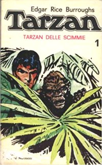 Tarzan. Tarzan delle scimmie. Vol. 1