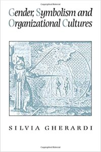 Gender, Symbolism and Organizational Cultures