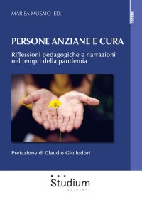 Persone anziane e cura nel tempo della pandemia