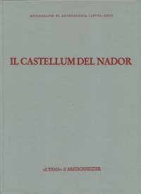 Il castellum del Nador. Storia di una fattoria fra Tipasa e Caesarea (I-VI secolo d. C.)