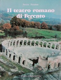 Il Teatro Romano di Ferento. Architettura e Decorazione Scultorea