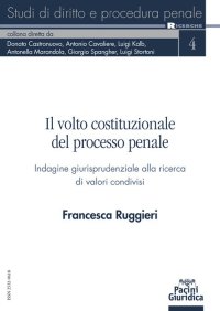 Il volto costituzionale del processo penale