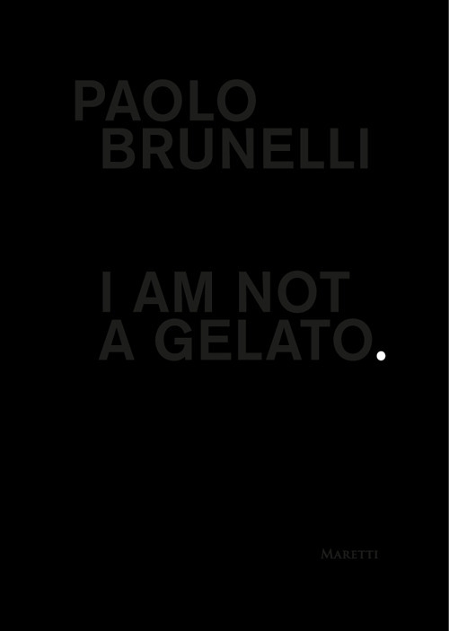 Paolo Brunelli, I'm not a Gelato - Barche Magazine ISP