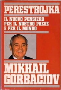 Perestrojka. Il nuovo pensiero per il nostro paese e per il mondo