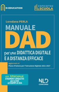 Manuale DAD per una didattica Digitale e a Distanza Efficace