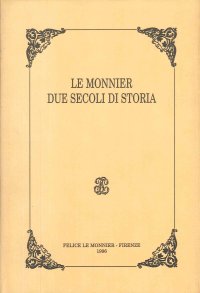 Le Monnier Due Secoli Di Storia