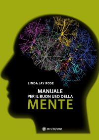 Manuale del buon uso della mente