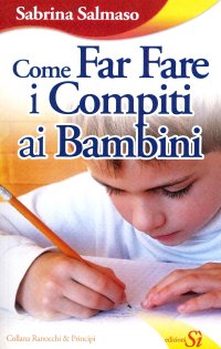 Come Far Fare i Compiti ai Bambini.