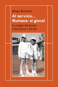 Al servizio... Numana: si gioca! Le origini del tennis a Numana e Sirolo