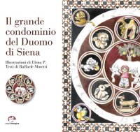 Il grande condominio del Duomo di Siena