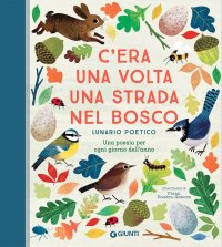 C'era una volta una strada nel bosco