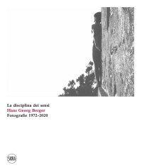 La Disciplina dei Sensi. Hans Georg Berger. Fotografie 1972-2020