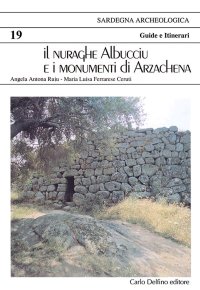 Der nuraghe Albucciu und die archäologischen monumente von Arzachena