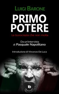Primo Potere. La burocrazia che non molla