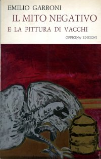 Il mito negativo e la pittura di Vacchi