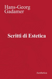 Scritti di estetica. Nuova ediz