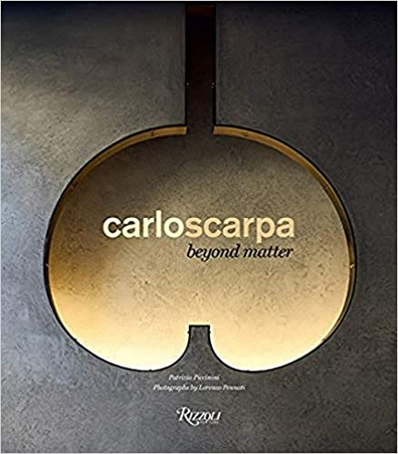 Carlo Scarpa. Beyond Matter