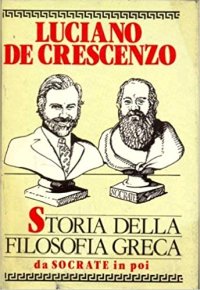 Storia della Filosofia Greca. Da Socrate in Poi