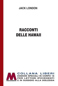 Racconti delle Hawaii. [Ediz. per ipovedenti]