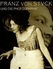 Franz von stuck. und die photographie.