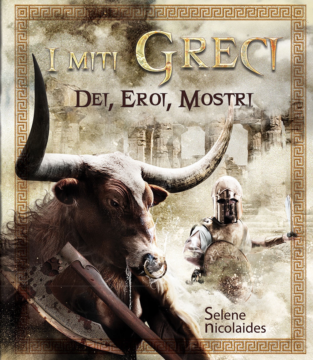 I miti greci. Dei, eroi, mostri