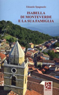 Isabella di Monteverde e la sua famiglia.