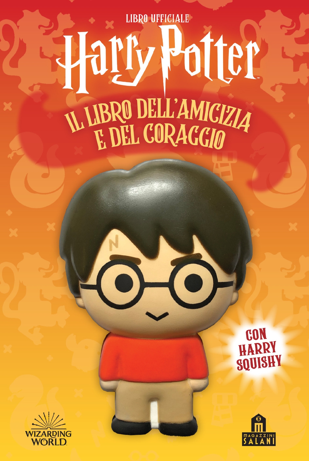 9788893679749 J. K. Rowling 2021 - Harry Potter. Il libro dell'amicizia e  del coraggio 