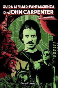 Guida ai film di fantascienza di John Carpenter