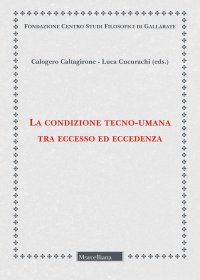 La condizione tecno-umana tra eccesso ed eccedenza