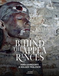 Behind The Appearances. Vera Lehndorff e Holger Trülzsch