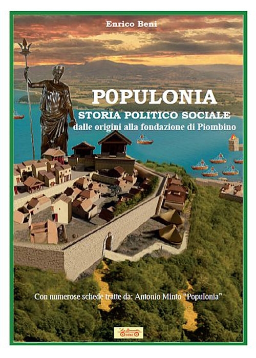 Populonia, dalle origini alla fondazione di Piombino. Nuova ediz