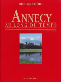Annecy. Au Long Du Temps