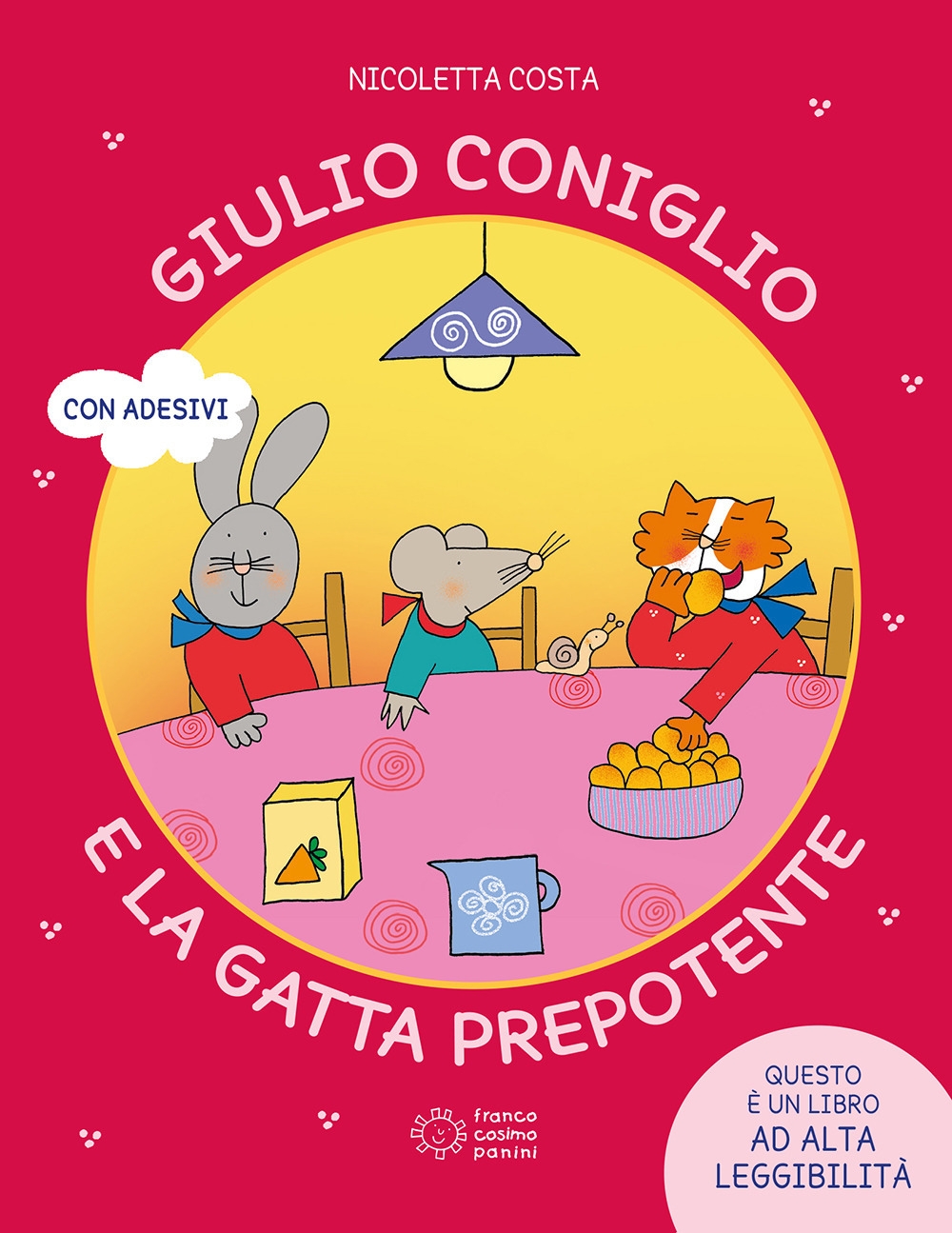 Giulio coniglio e lo scoiattolo prepotente. Parole magiche