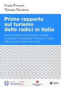 Primo rapporto sul turismo delle radici in Italia